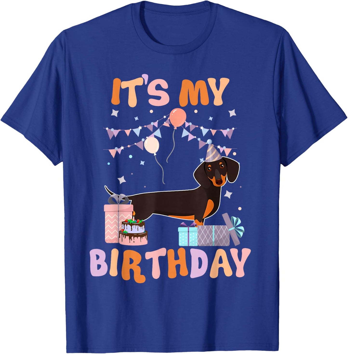 Its My Birthday Dachshund Dog Funny Birthday Party Dog Lover T-Shirt - T-Shirt | Royal