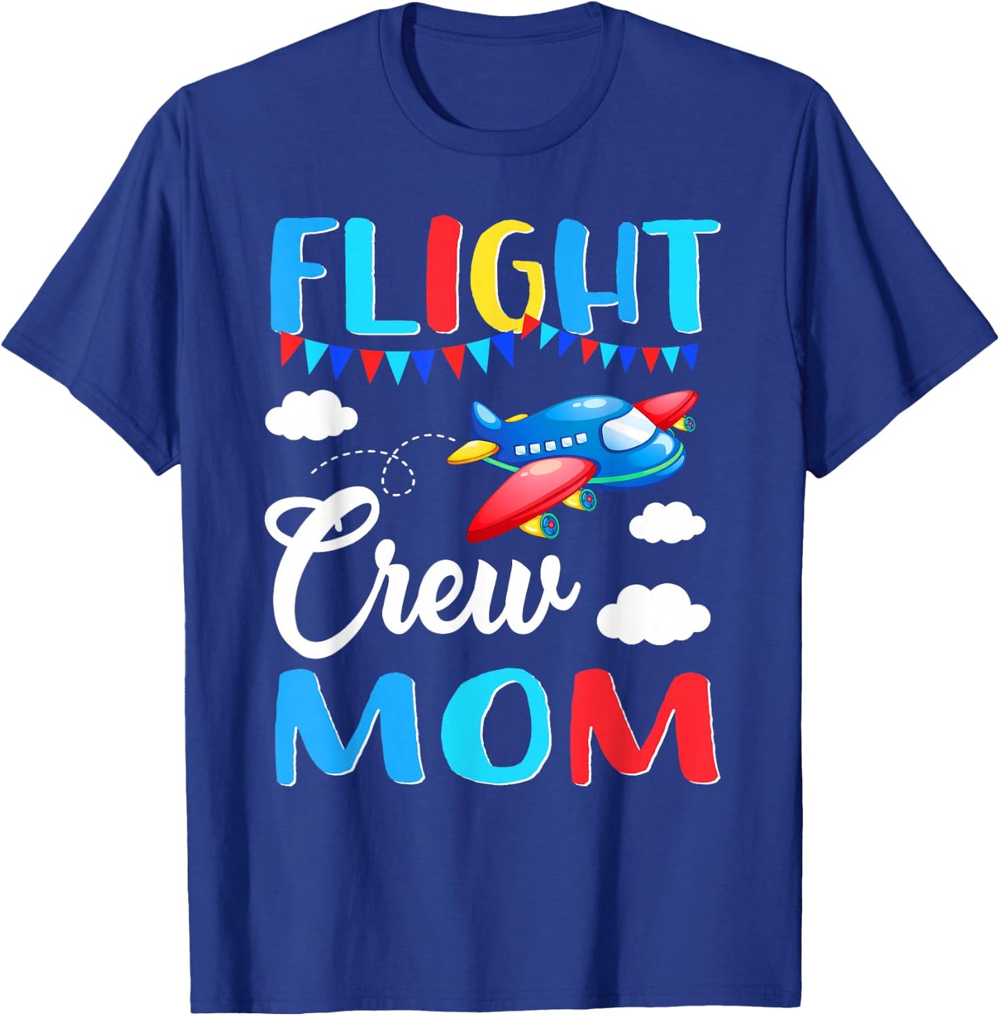 Flight Crew Mom Airplane Birthday Mom Family Matching T-Shirt - T-Shirt | Royal