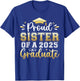 Proud Sister of a 2025 Graduate Senior Graduation Girl Women T-Shirt - T-Shirt | Royal