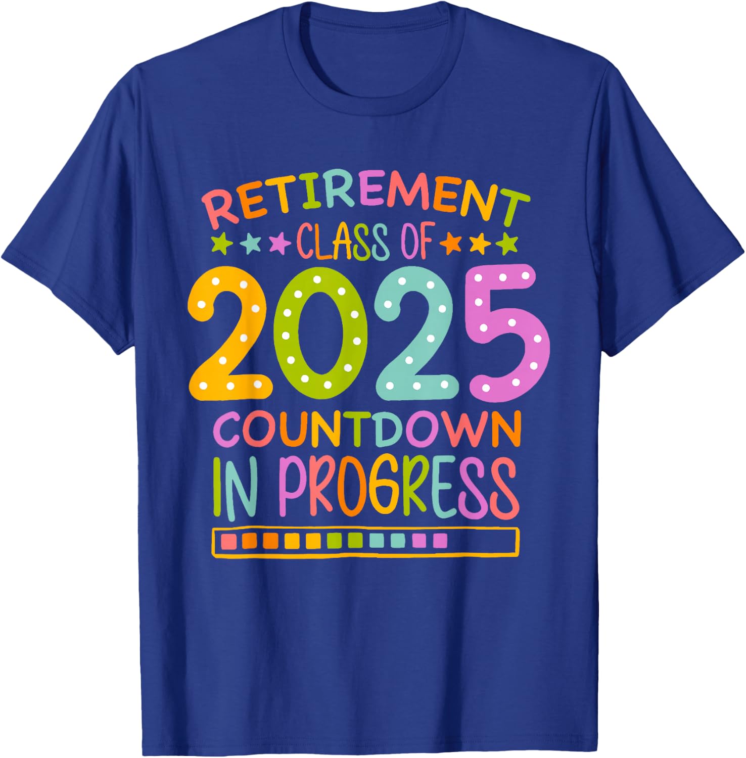 Retirement Class Of 2025 Teacher Countdown Loading Teacher T-Shirt - T-Shirt | Royal