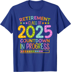 Retirement Class Of 2025 Teacher Countdown Loading Teacher T-Shirt - T-Shirt | Royal