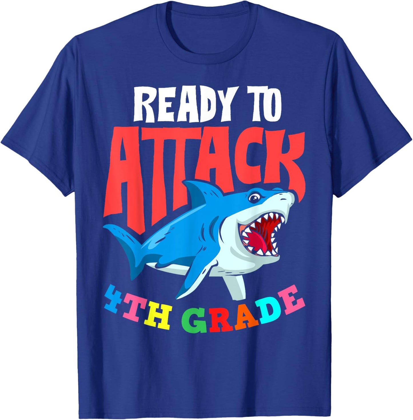 Ready To Attack Fourth Grade Student 4th Grade Teacher Men Women Girls Kids T-Shirt - T-Shirt | Royal