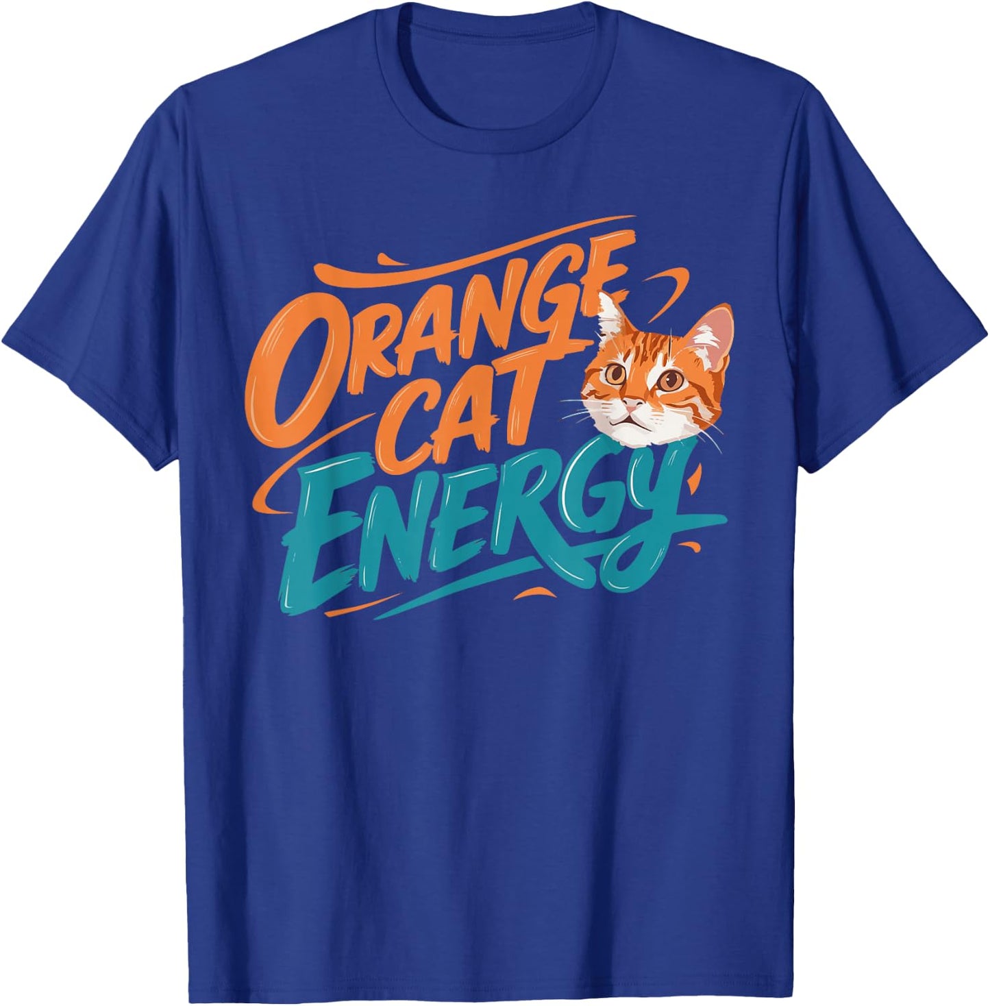 Orange Cat Energy T-Shirt - T-Shirt | Royal