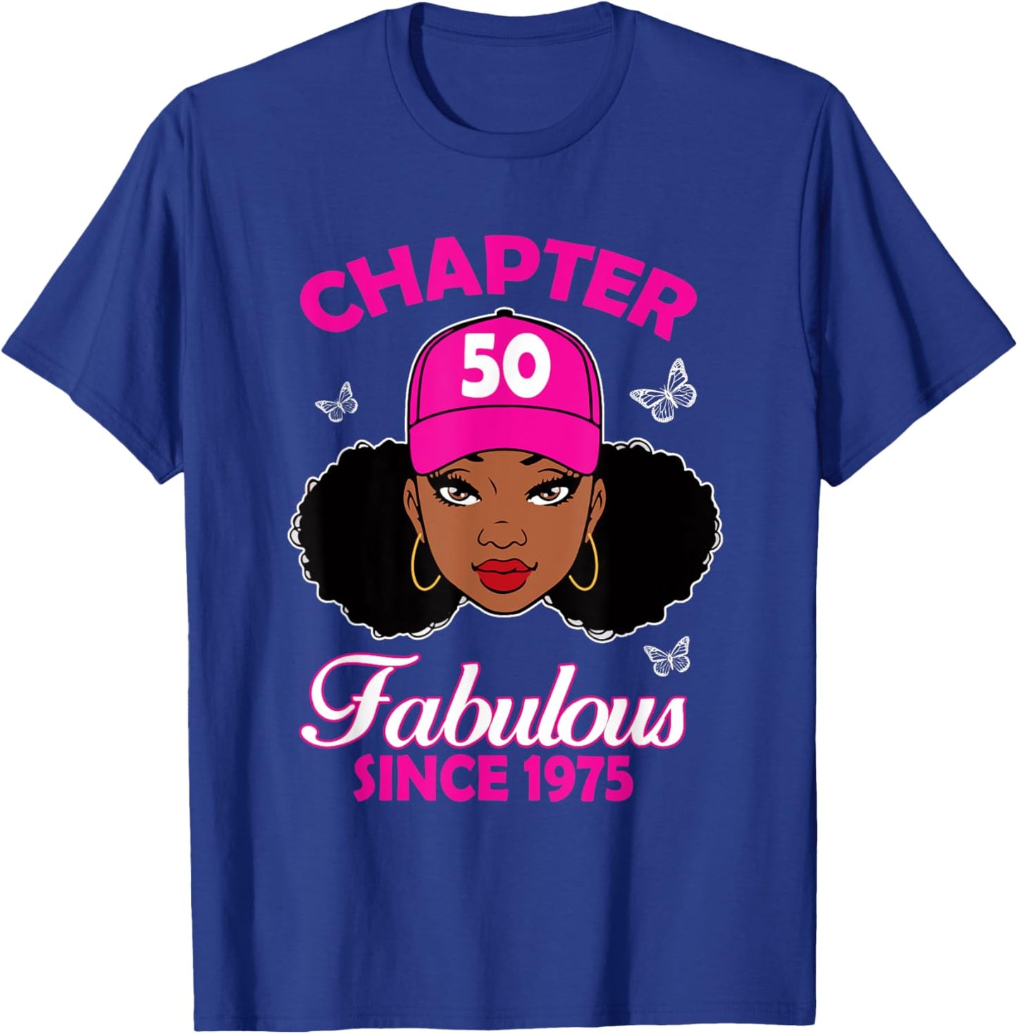 Chapter 50 Fabulous Since 1975 Black Women 50th Birthday T-Shirt - T-Shirt | Royal
