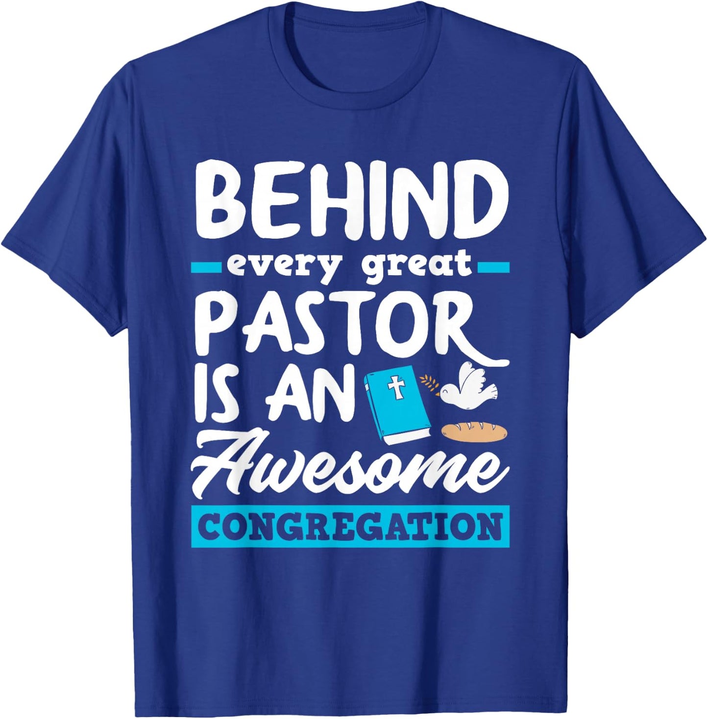 Behind Every Great Pastor Funny Minister Clergy Pastor T-Shirt - T-Shirt | Royal