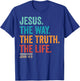 Christian Worship Women Men Kids Jesus The Way Truth Life T-Shirt - T-Shirt | Royal