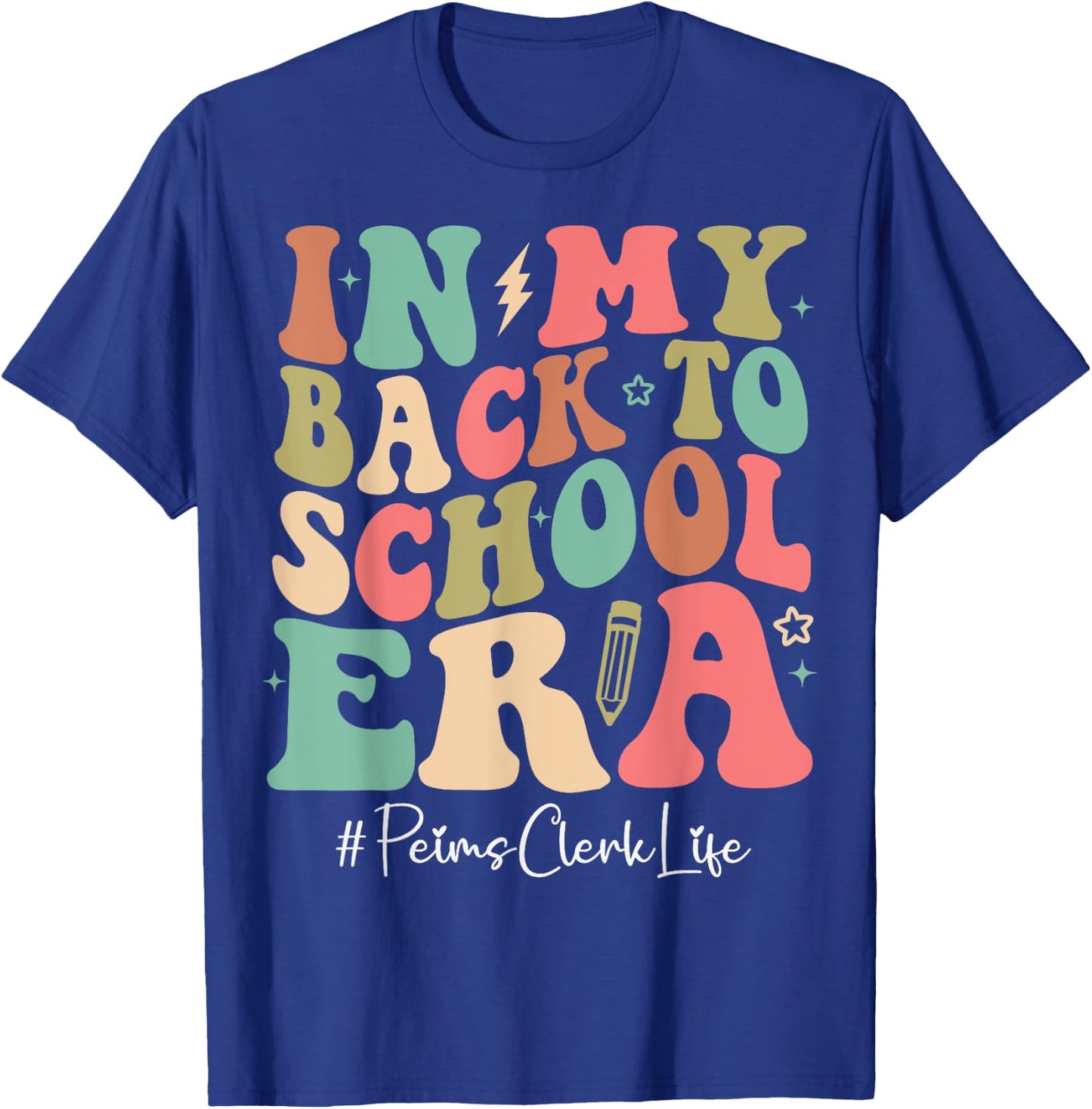 Peims Clerk in My Back to School Era Women Groovy T-Shirt - T-Shirt | Royal