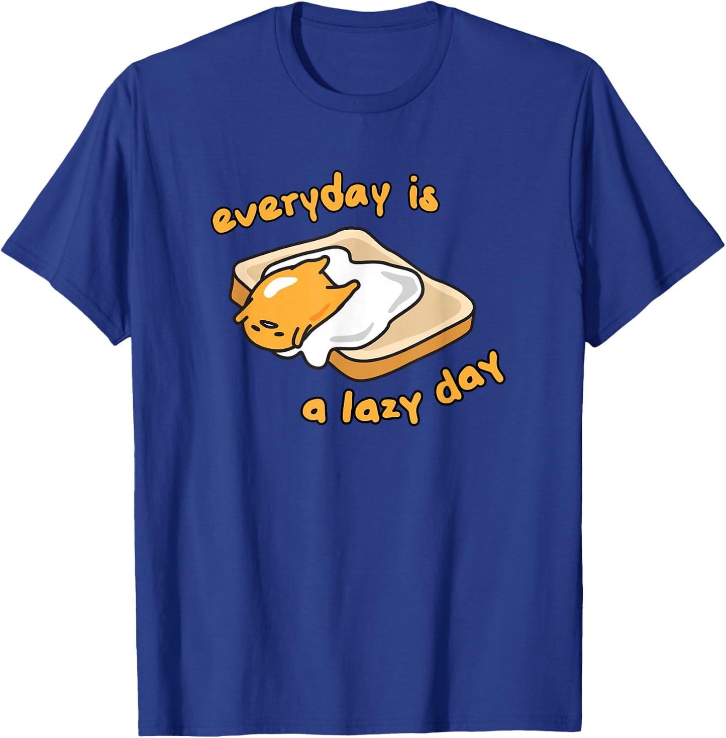 SANRIO Gudetama Everyday is a Lazy Day T-Shirt - T-Shirt | Royal
