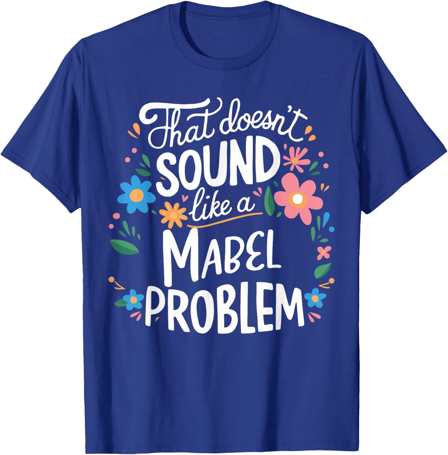 Mabel Personalized Cute Girls Mabel Name T-Shirt - T-Shirt | Royal