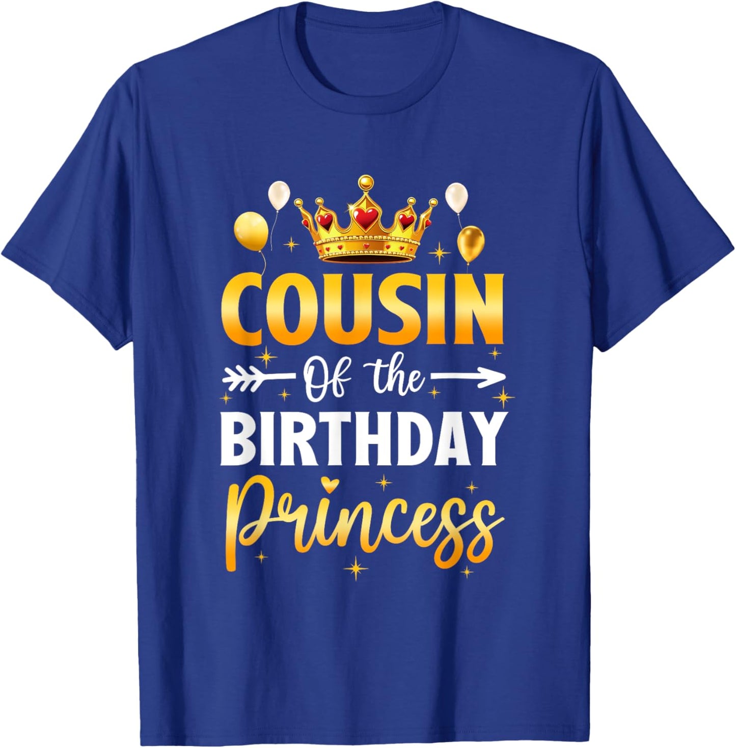 Cousin Of The Birthday Princess Birthday Girl Party Family T-Shirt - T-Shirt | Royal