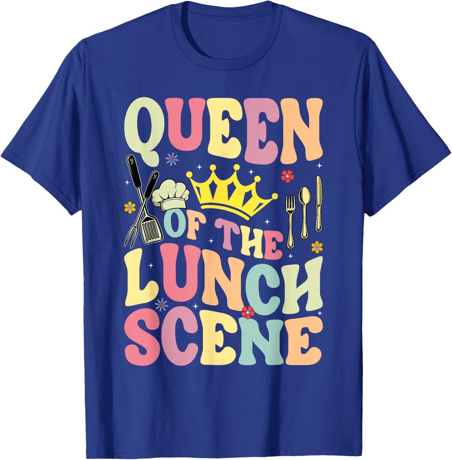 Queen Of The Lunch Scene Groovy Cafeteria Worker Lunch Lady T-Shirt - T-Shirt | Royal