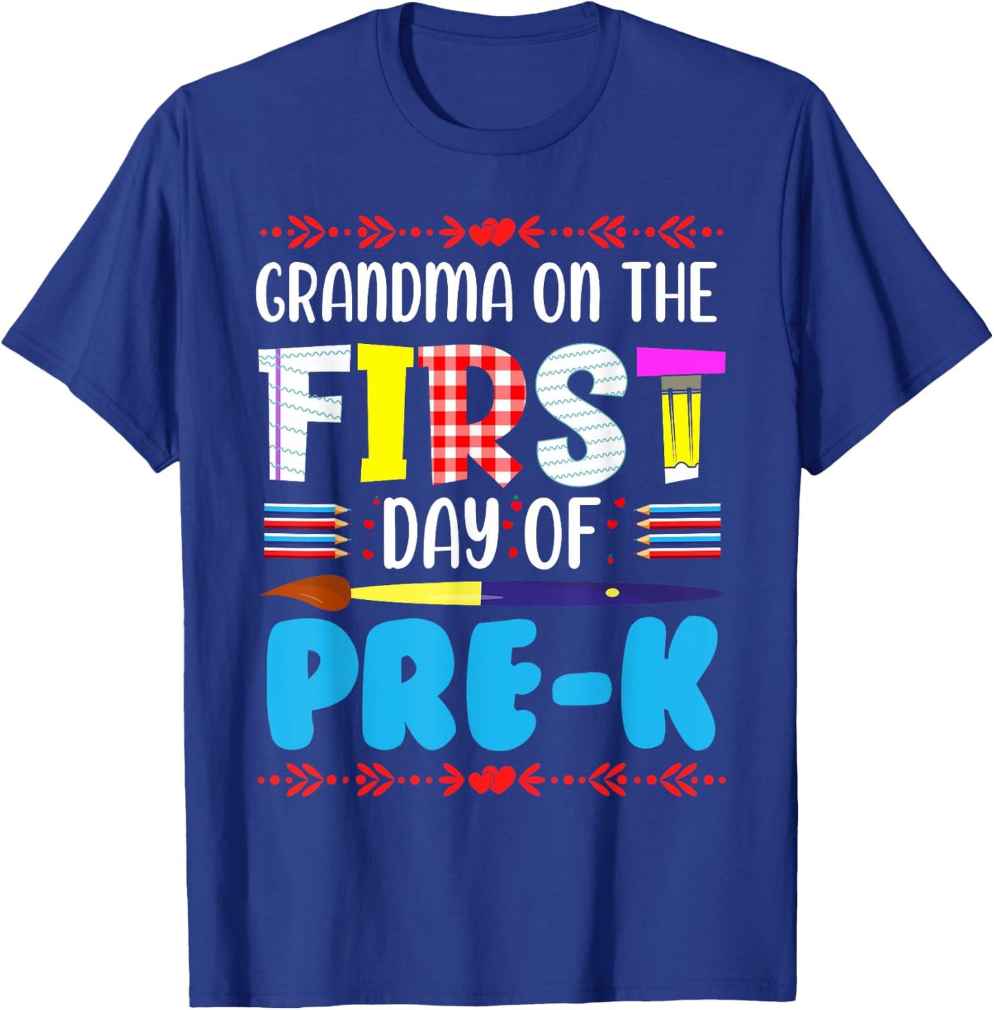 Grandma On The First Day Of Pre-k Funny Back To School T-Shirt - T-Shirt | Royal