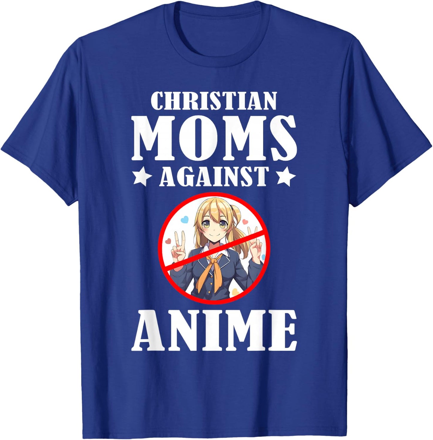 Christian Moms Against Anime T-Shirt - T-Shirt | Royal