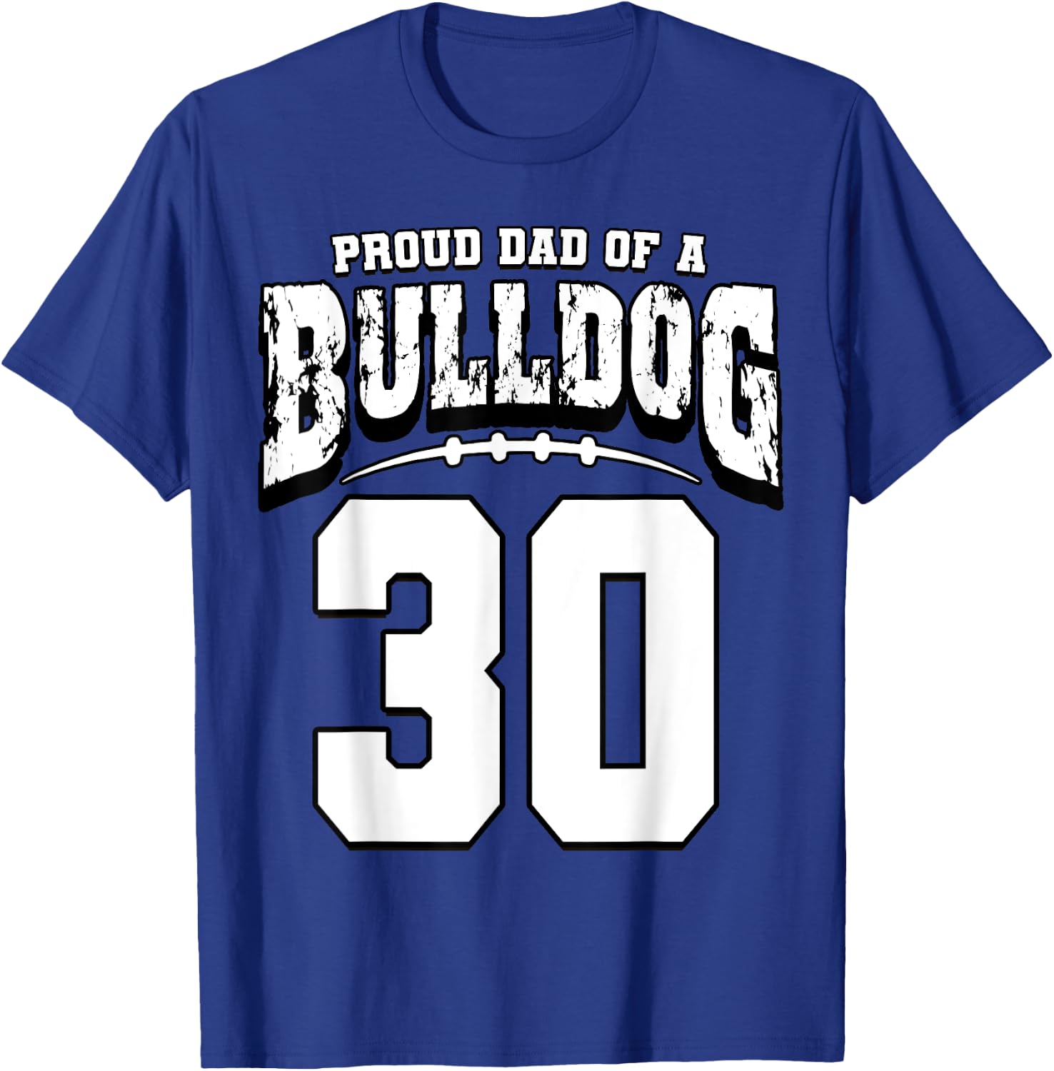 Proud Bulldog Football Dad Of Player 30 T-Shirt - T-Shirt | Royal