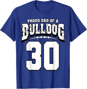 Proud Bulldog Football Dad Of Player 30 T-Shirt - T-Shirt | Royal
