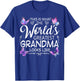 This Is What World's Greatest Grandma Looks Like Butterflies T-Shirt - T-Shirt | Royal