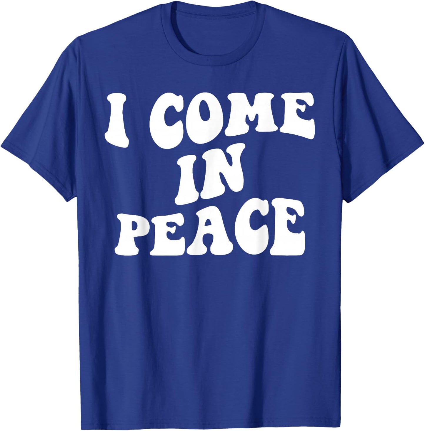 I Come in Peace Im Peace Couples Lovers Funny Matching T-Shirt - T-Shirt | Royal