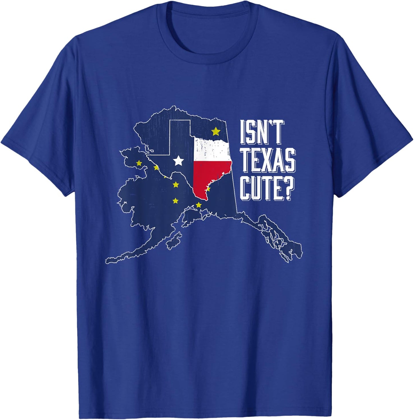 Isnt Texas Cute Alaska Home State Designer T-Shirt - T-Shirt | Royal