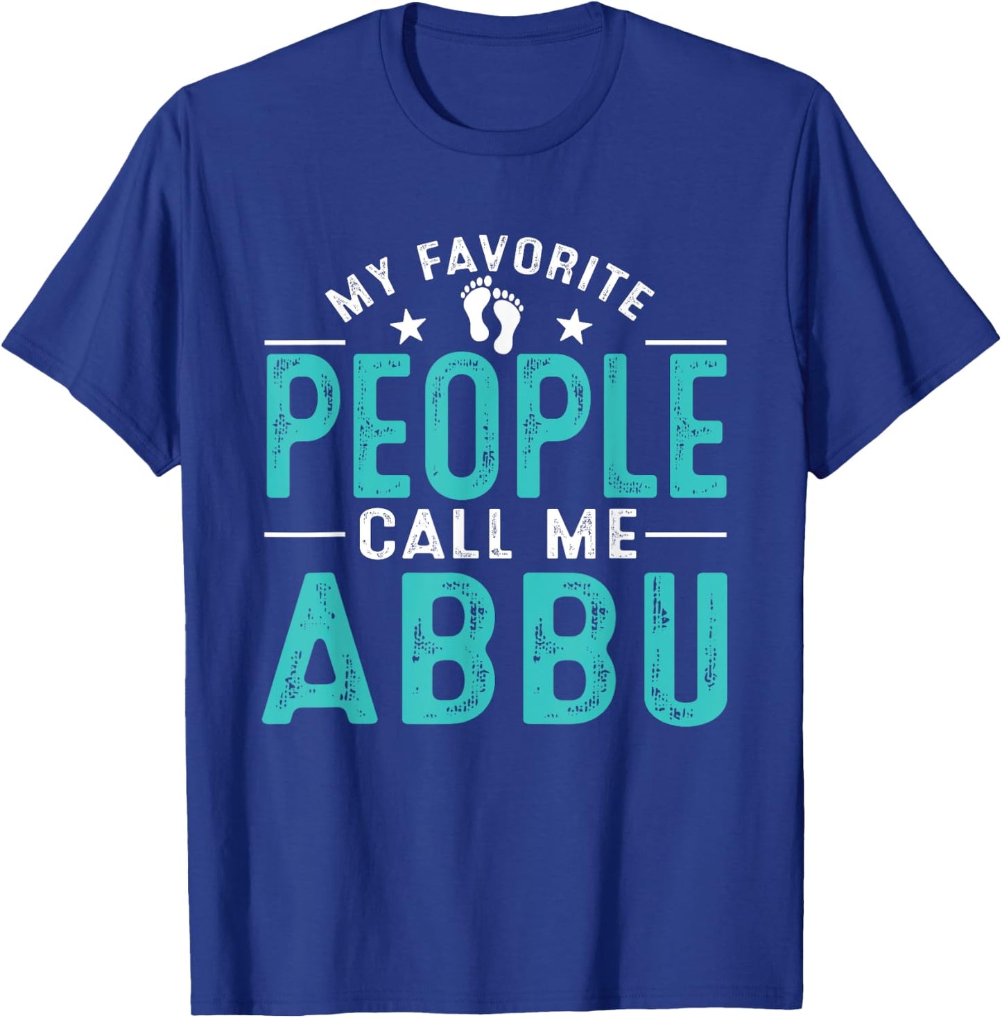My Favorite People Call Me Abbu Vintage Funny Abbu Father T-Shirt - T-Shirt | Royal