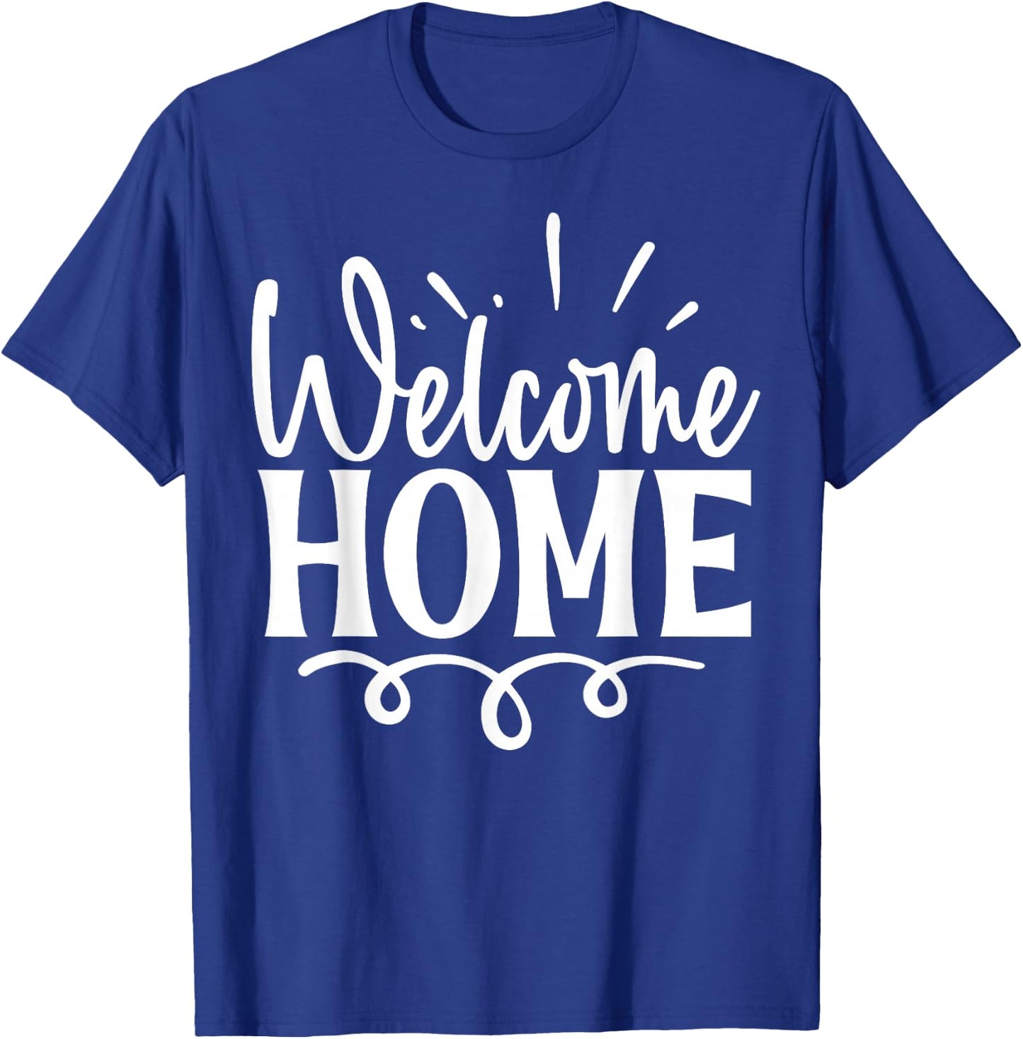 Welcome Home Cute Family Day , Small, Black T-Shirt - T-Shirt | Royal