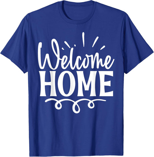Welcome Home Cute Family Day , Small, Black T-Shirt - T-Shirt | Royal