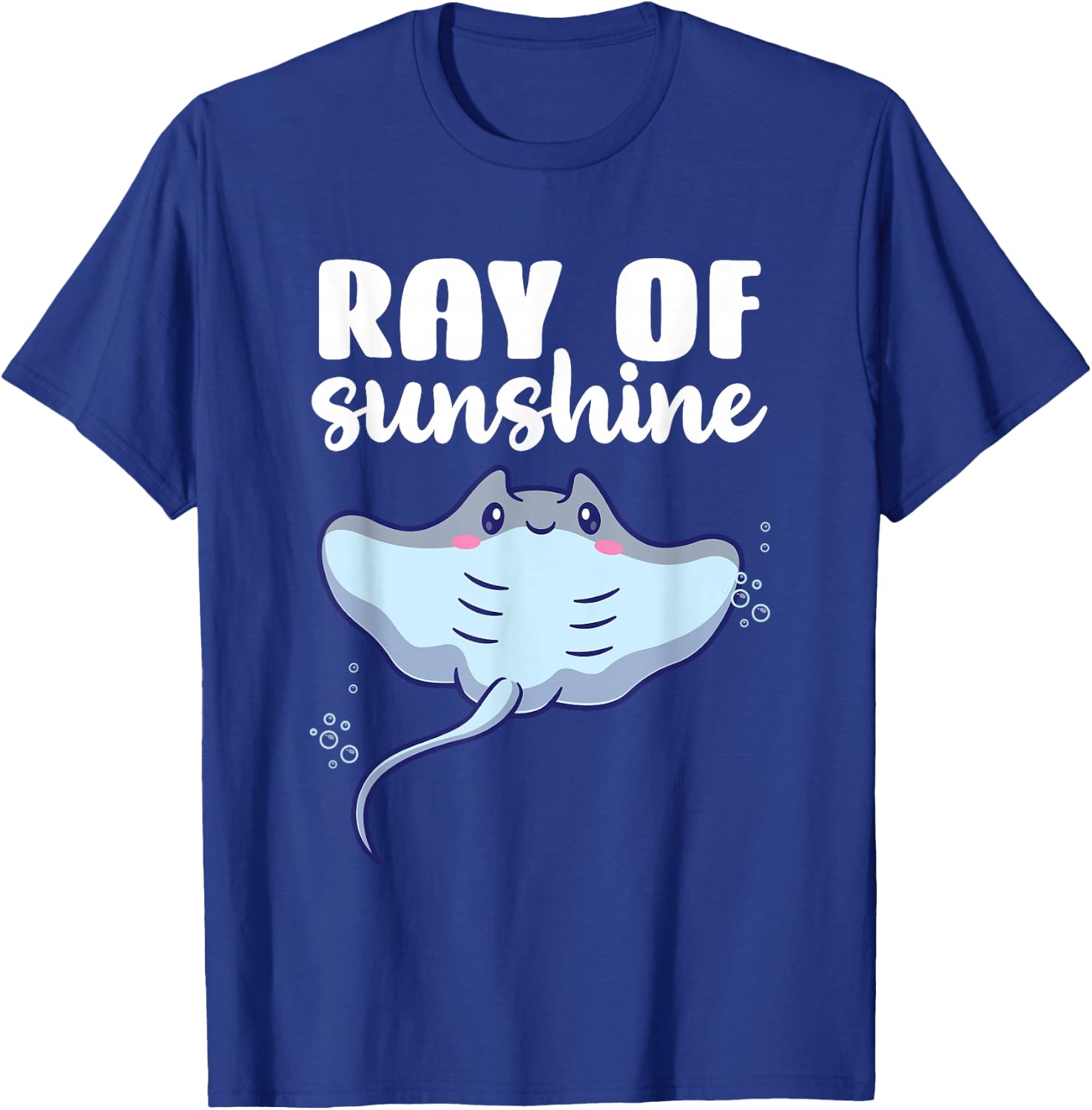 Ray Of Sunshine Stingray Manta Ray Kawaii T-Shirt - T-Shirt | Royal