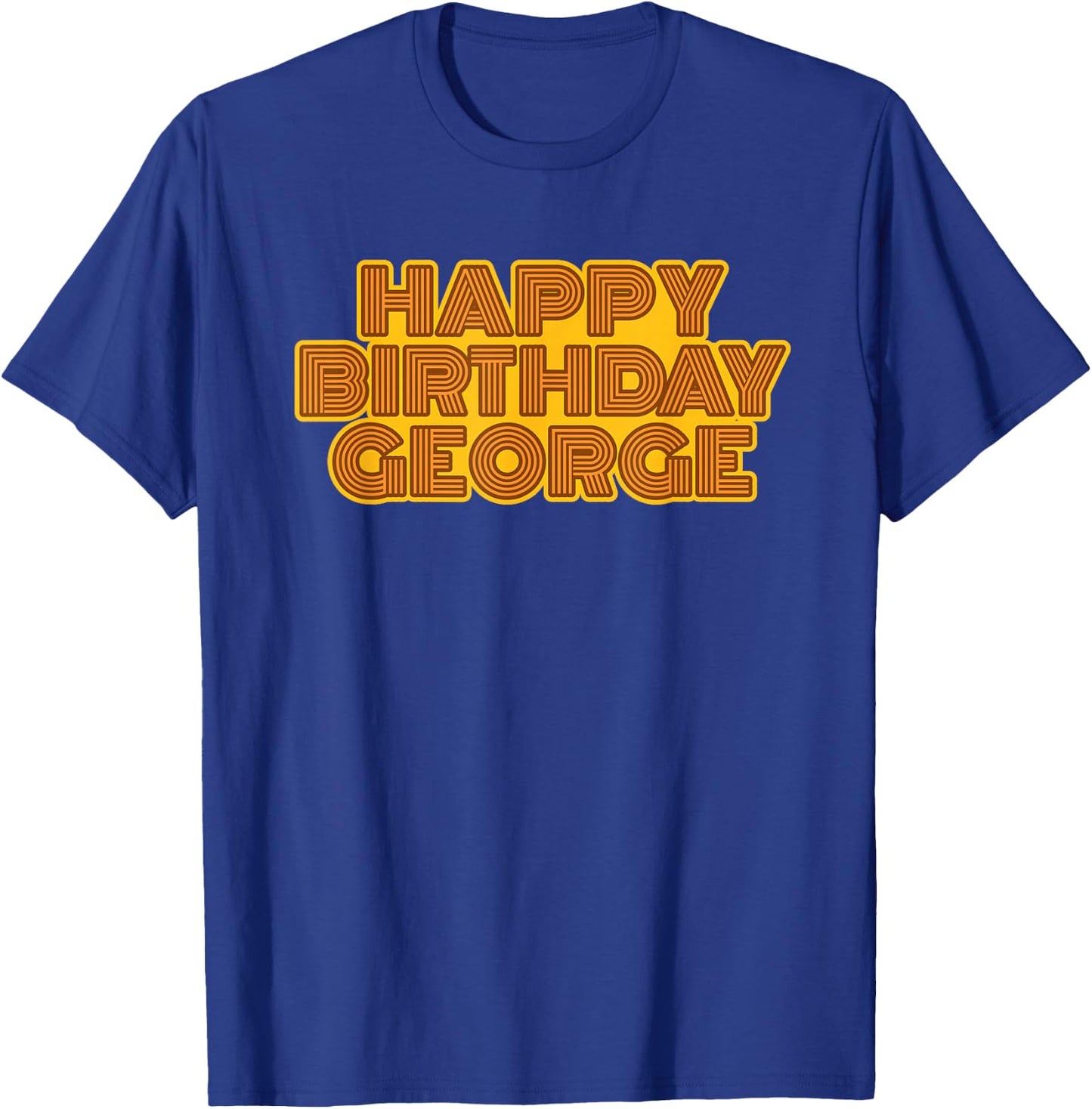 Happy Birthday George Personalized Name Retro Typography T-Shirt - T-Shirt | Royal