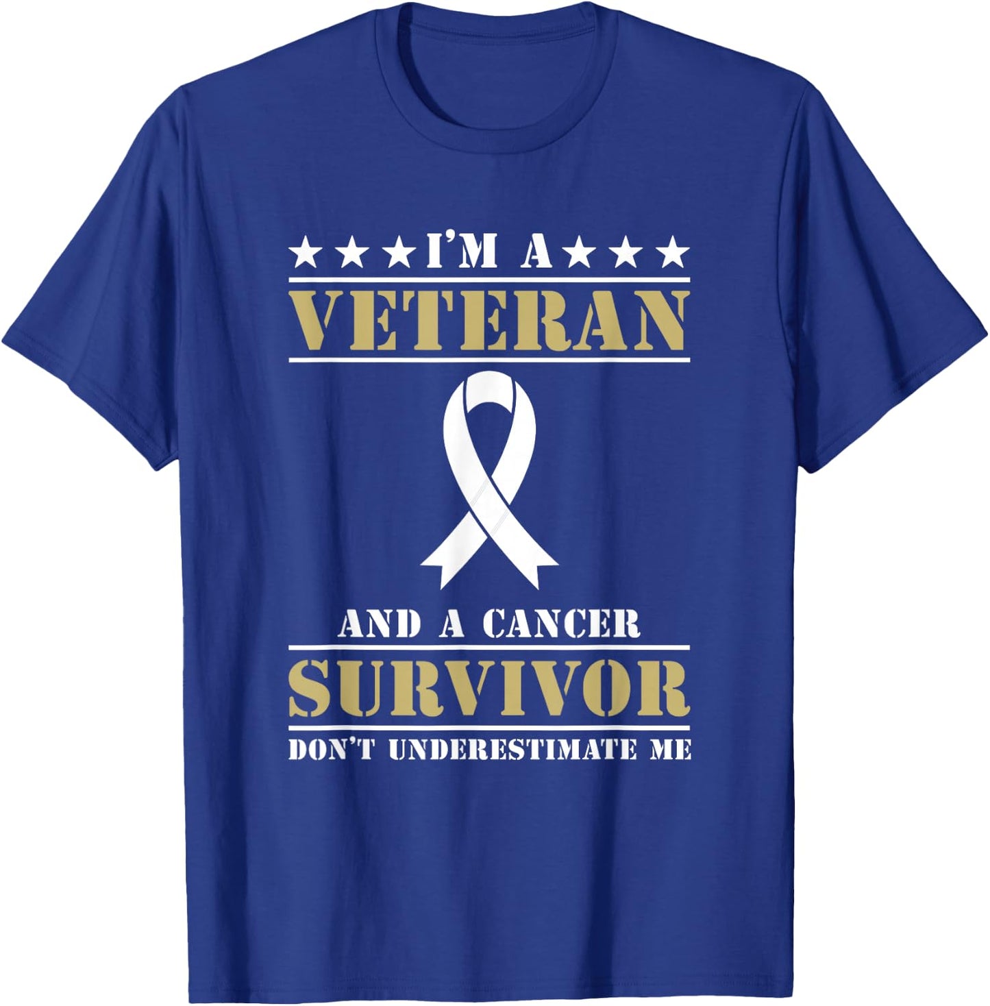 Im A Veteran And A Cancer Survivor Veterans Day T-Shirt - T-Shirt | Royal