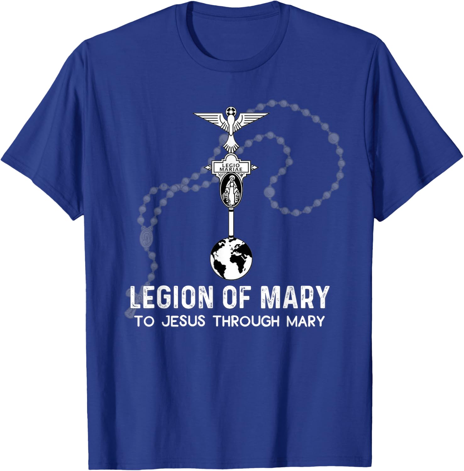Legion Of Mary Our Lady Catholic T-Shirt - T-Shirt | Royal