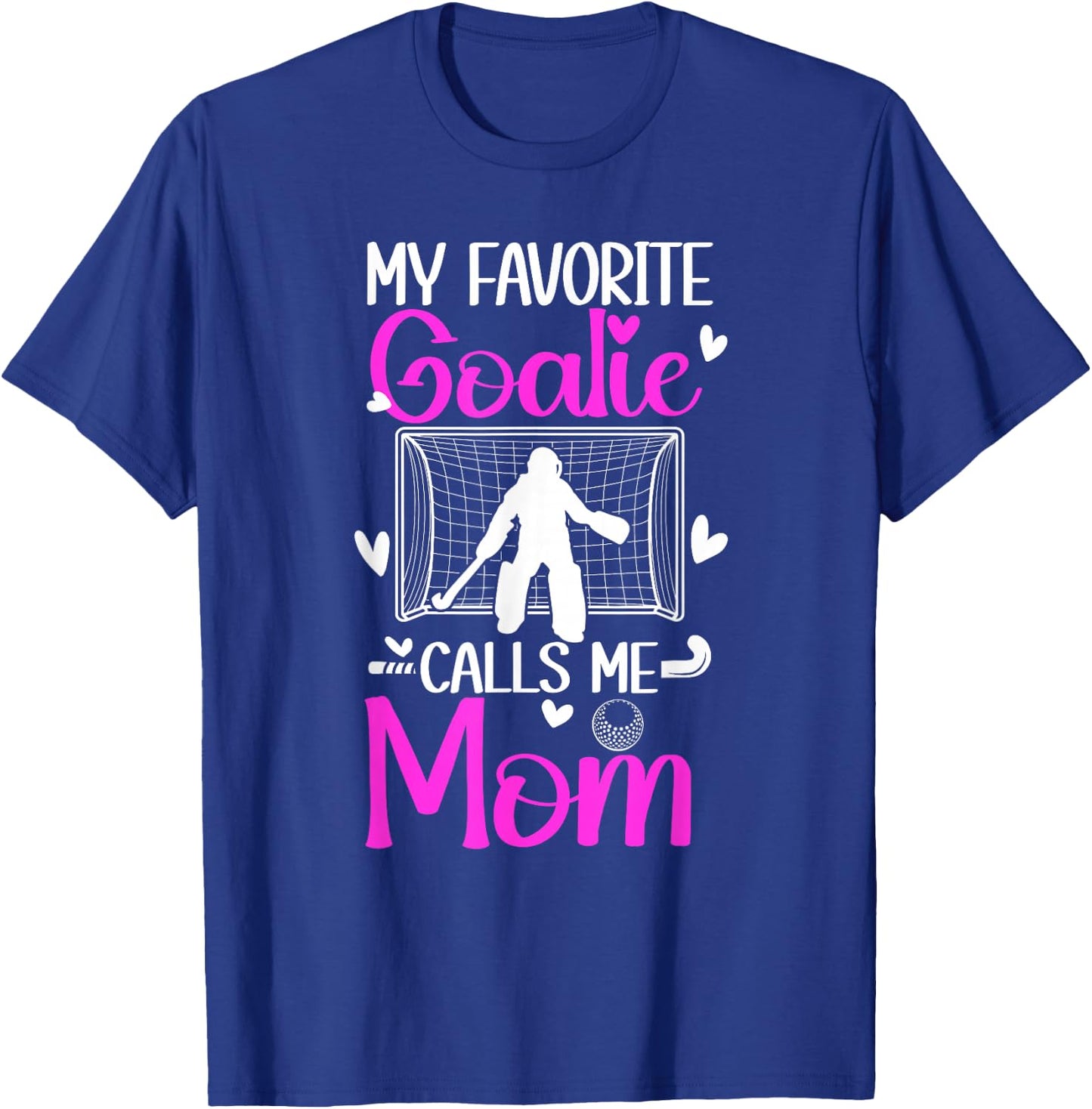 Field Hockey Goalkeeper Mom Of A Field Hockey Goalie Mother T-Shirt - T-Shirt | Royal