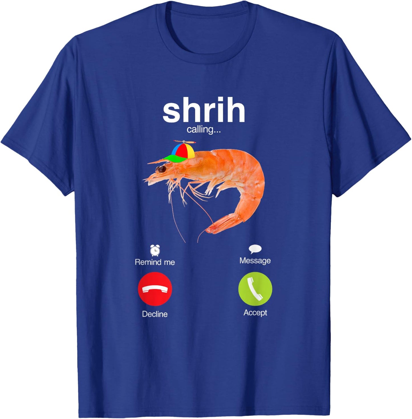 shrih Misspelled Shrimp is Calling Meme Funny Brain Rot T-Shirt - T-Shirt | Royal