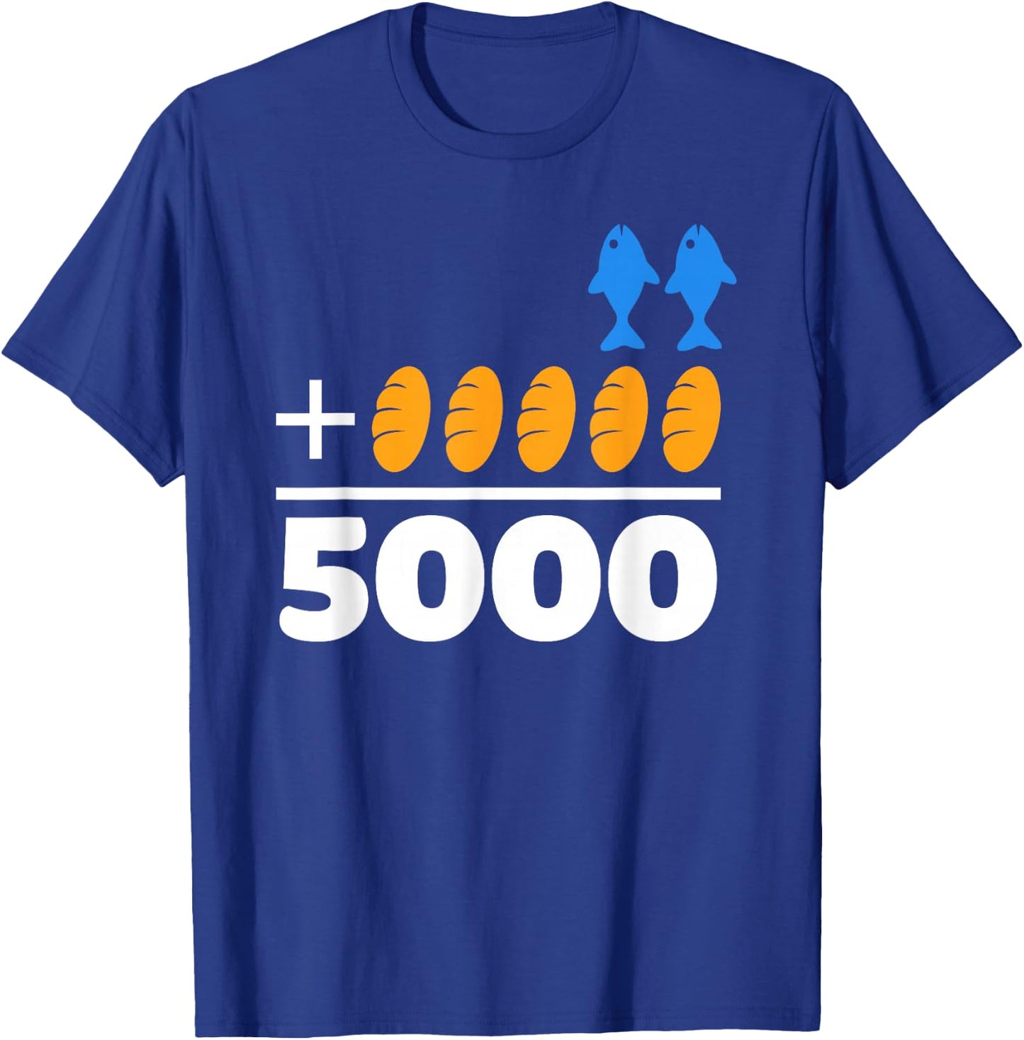 Jesus 2 Fishes 5 Breads 5000 Chosen Against The Current T-Shirt - T-Shirt | Royal