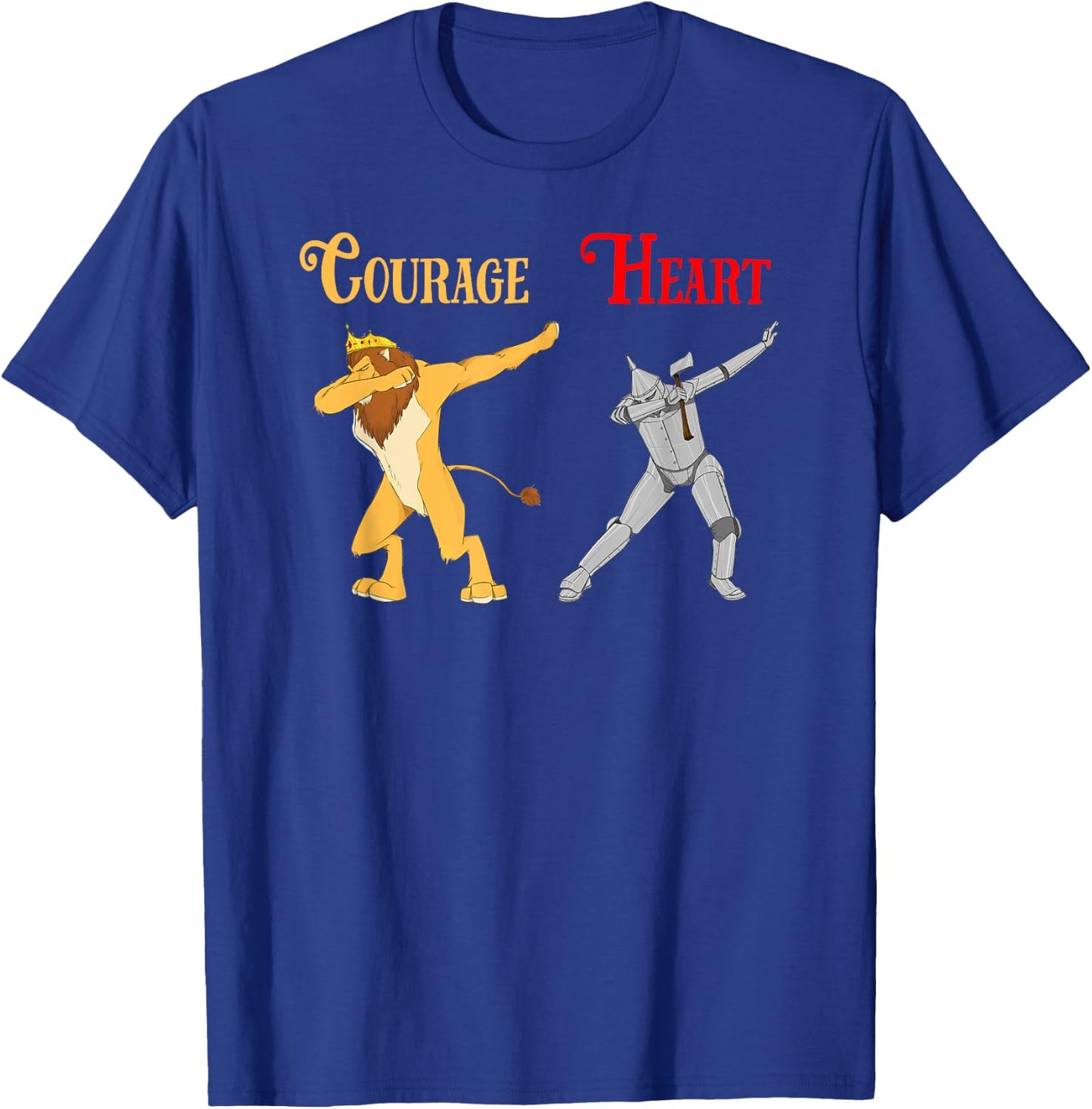 Dabbing Cowardly Lion Courage Tin Man Heart Wizard of Oz T-Shirt - T-Shirt | Royal