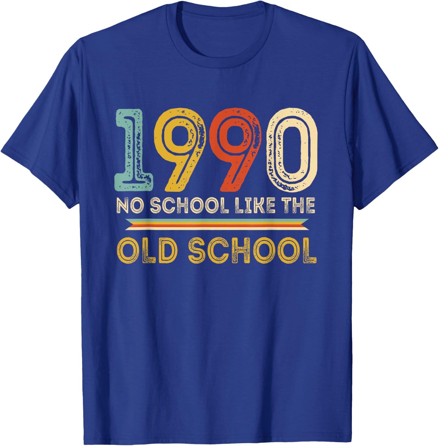 Vintage 1990 No School Like The Old Schools Retro Reunion T-Shirt - T-Shirt | Royal