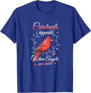 Cardinals Appear When Angels Are Near Red Cardinal Bird T-Shirt - T-Shirt | Royal