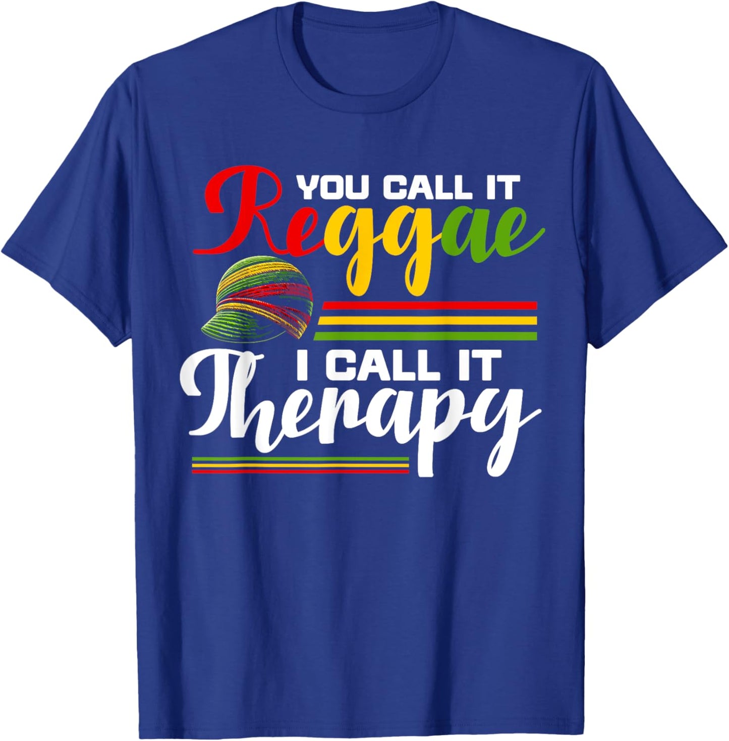 You Call It Reggae I Call It Therapy African Roots Rasta T-Shirt - T-Shirt | Royal