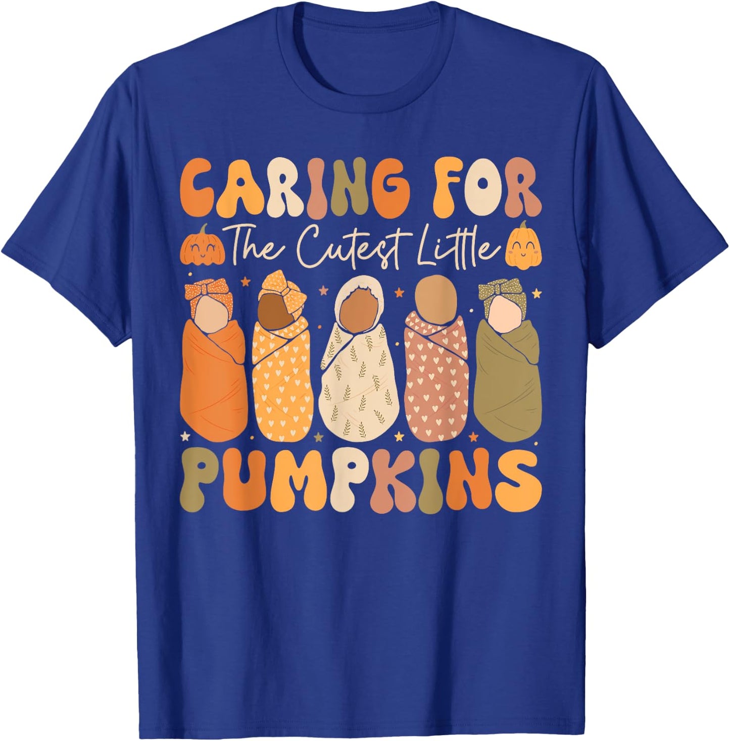 Caring For The Cutest Little Pumpkins L and D Nurse Fall T-Shirt - T-Shirt | Royal