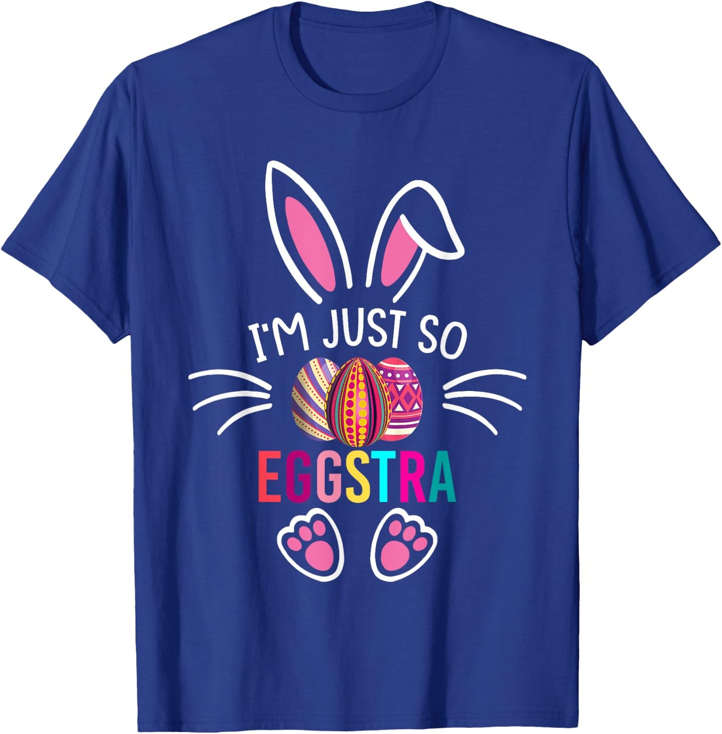I'm Just So Eggstra Shirt Funny Easter Motivational Teacher T-Shirt - T-Shirt | Royal