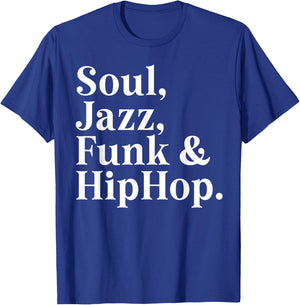 Soul Jazz Funk & Hip Hop Groove Music Lover Dance Party T-Shirt - T-Shirt | Royal