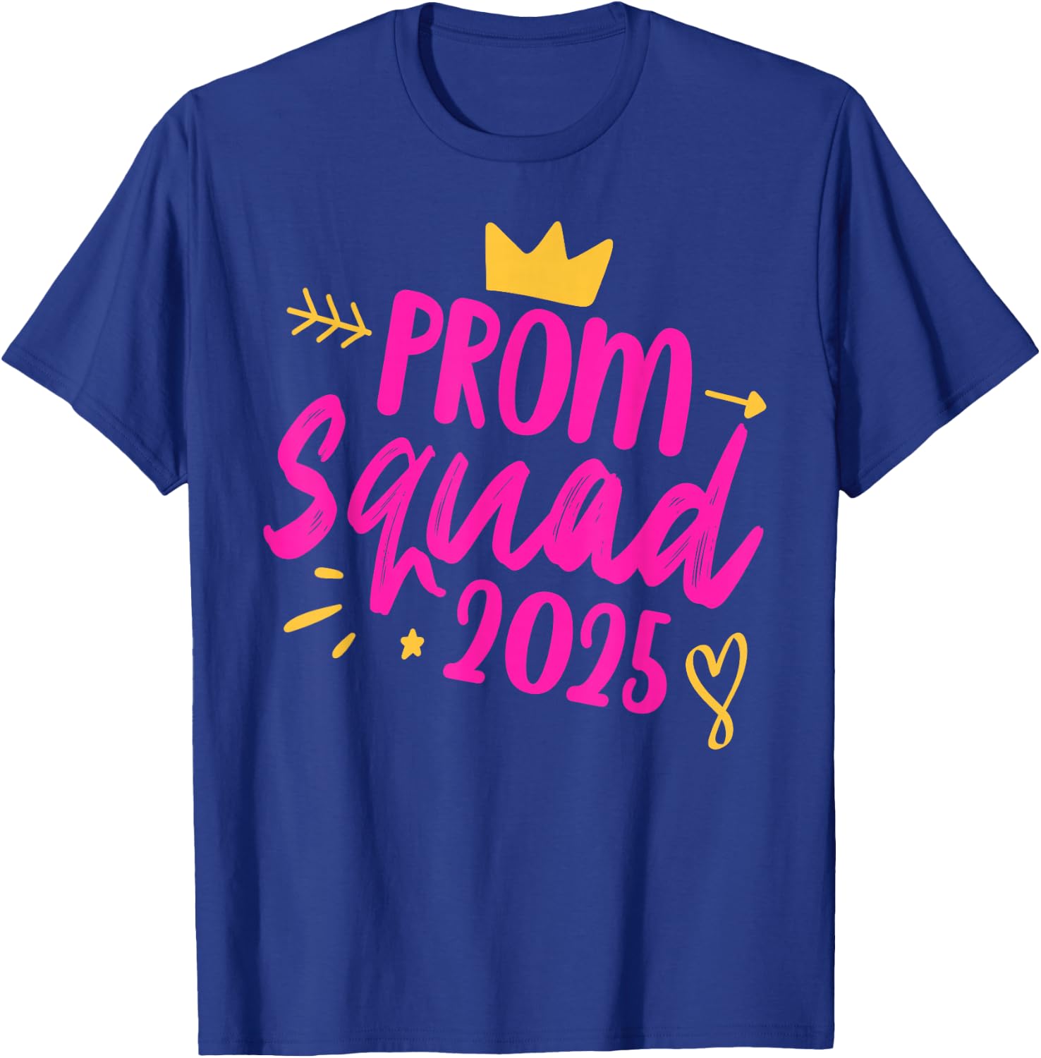 Prom Squad 2025 Queen School Graduation Senior Friends Girl T-Shirt - T-Shirt | Royal