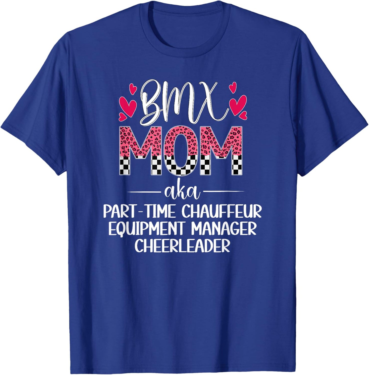 BMX Mom Definition Mom Of A BMX Rider Mama BMX Mother T-Shirt - T-Shirt | Royal