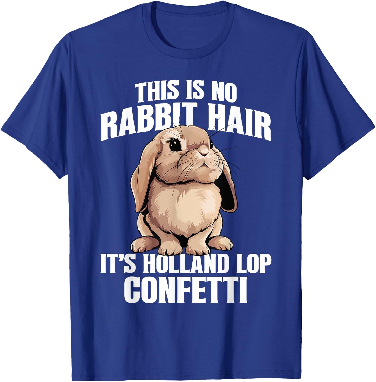 Holland Lop Bunny Stuffed Animal Plush Holland Lop Bunny T-Shirt - T-Shirt | Royal