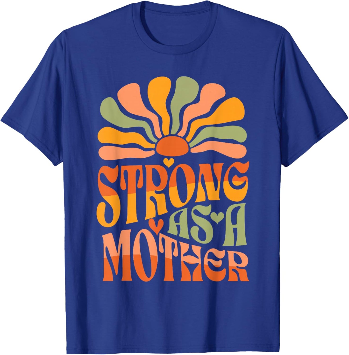 Strong as a Mother Mother's Day T-Shirt - T-Shirt | Royal