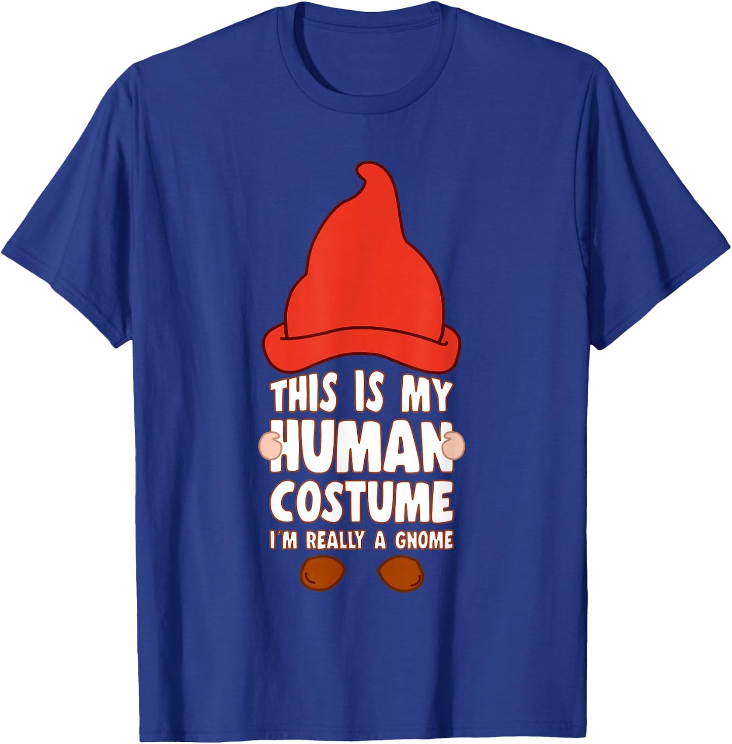 This Is My Human Costume I´m A Gnome With Lawn Gnome T-Shirt - T-Shirt | Royal