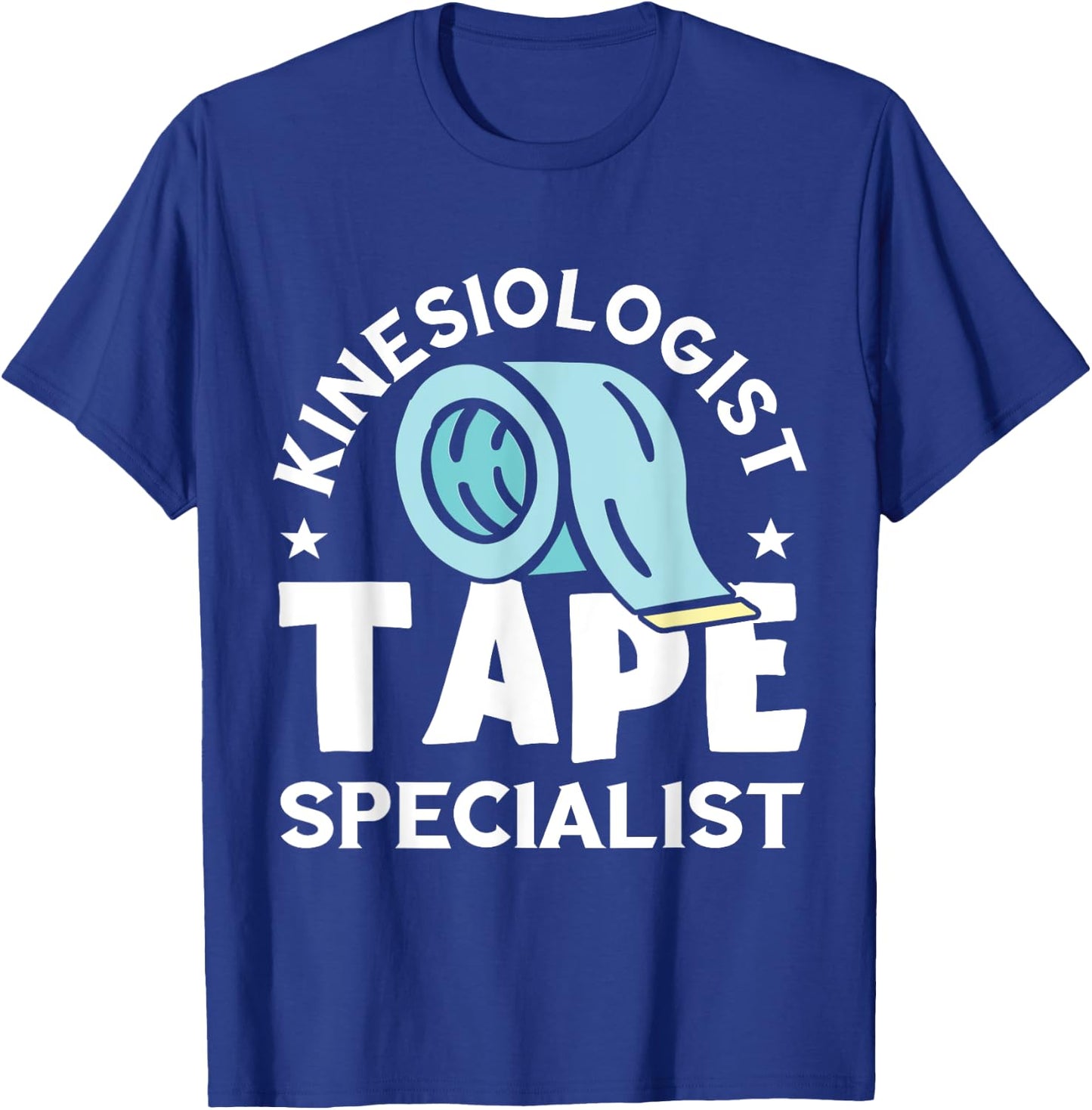 Kinesiologist Tape Specialist Kinesiotherapist Kinesiology T-Shirt - T-Shirt | Royal