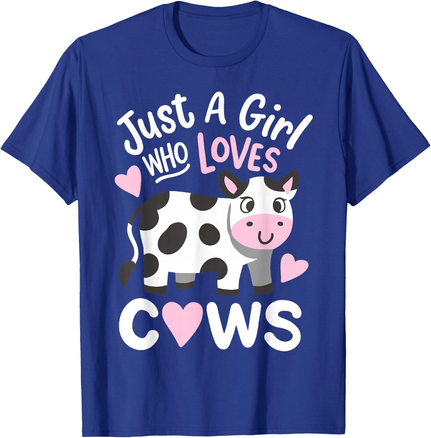 Cow Just a Girl Who Loves Cows T-Shirt - T-Shirt | Royal