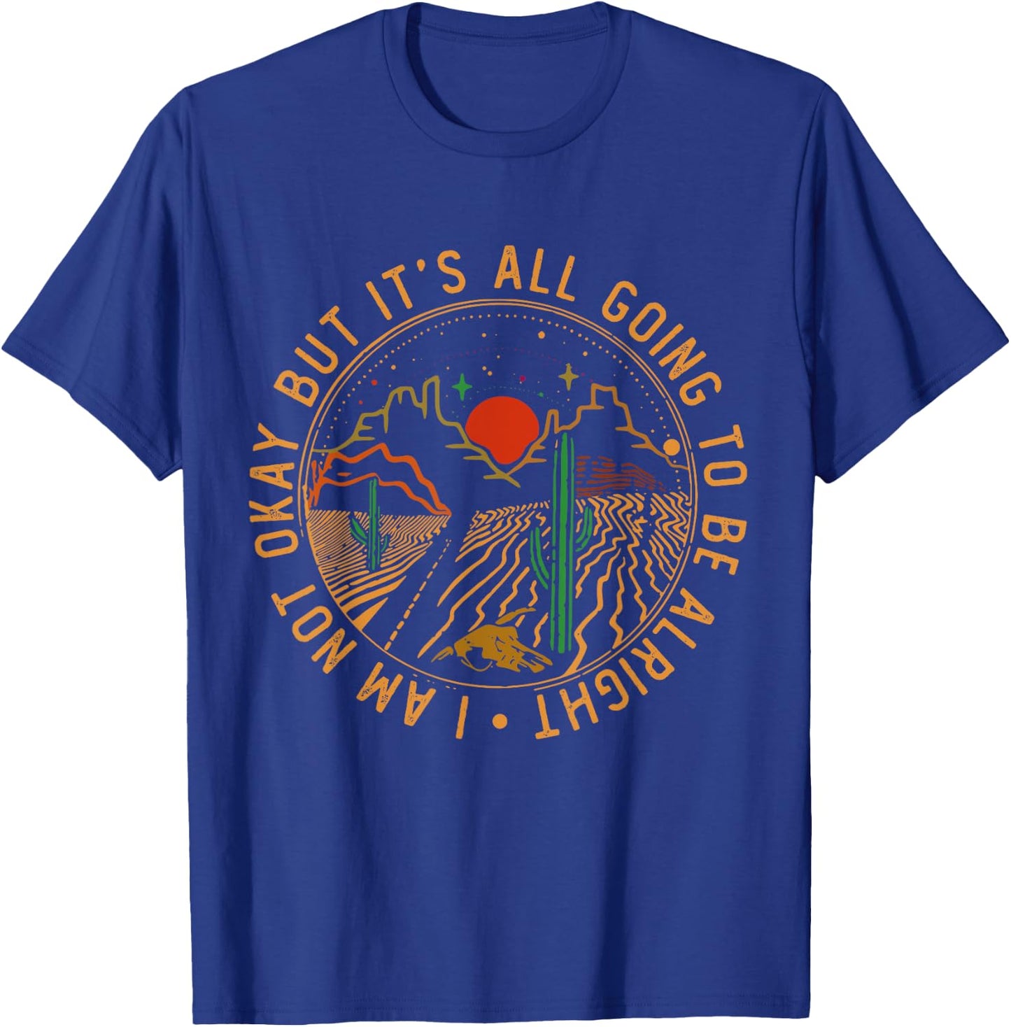Vintage Funny Music Designs I'm Not Okay But It's Going To Be Alright Road Mountains -Adults Black Small T-Shirt - T-Shirt | Royal
