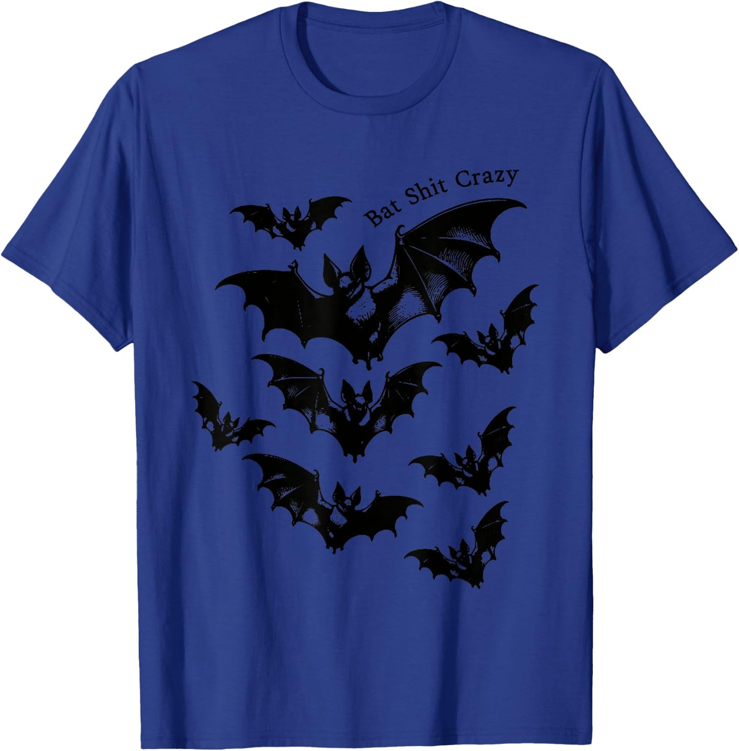Bat Shit Crazy, Trendy Witchy Halloween, Spooky Season T-Shirt - T-Shirt | Royal