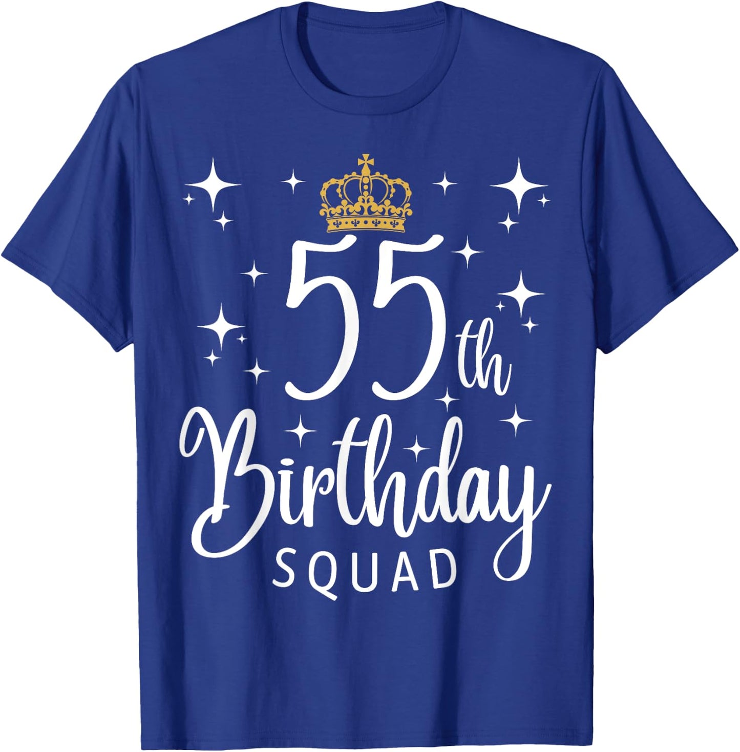 55th Birthday Squad 55 Years Old Birthday Party Matching T-Shirt - T-Shirt | Royal