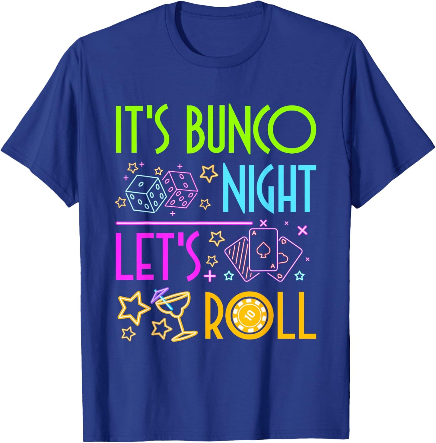 Let's Roll Bunco Game Night T-Shirt - T-Shirt | Royal